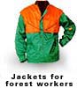 Jackets for forest workers